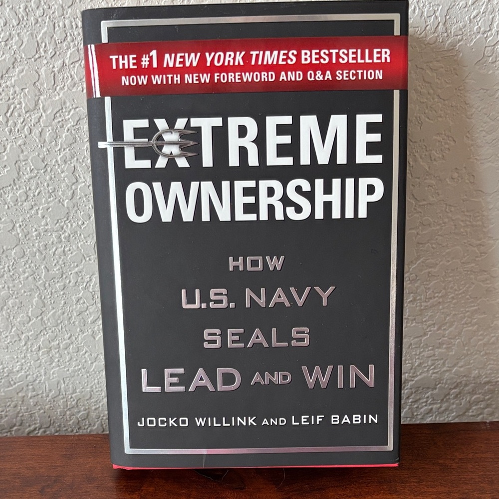 Extreme Ownership: How U.S. Navy SEALs Lead and Win 
Hardback book - NWT